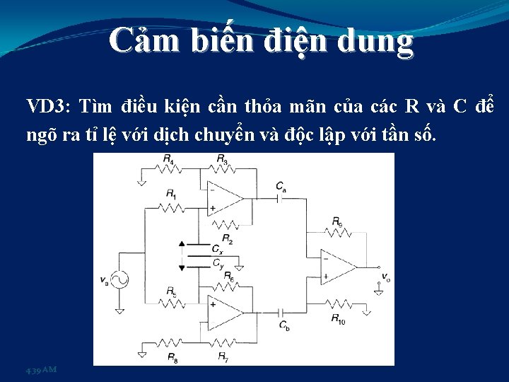 Cảm biến điện dung VD 3: Tìm điều kiện cần thỏa mãn của các