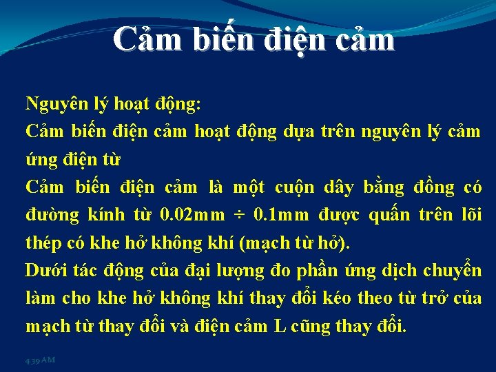 Cảm biến điện cảm Nguyên lý hoạt động: Cảm biến điện cảm hoạt động