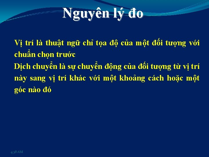 Nguyên lý đo Vị trí là thuật ngữ chỉ tọa độ của một đối