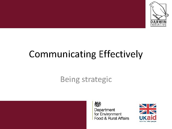 Communicating Effectively Being strategic 