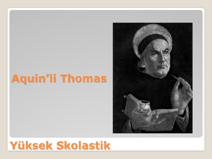 Aquin’li Thomas Yüksek Skolastik 