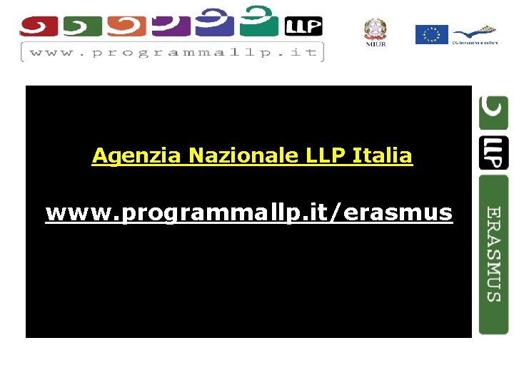 Agenzia Nazionale LLP Italia www. programmallp. it/erasmus 