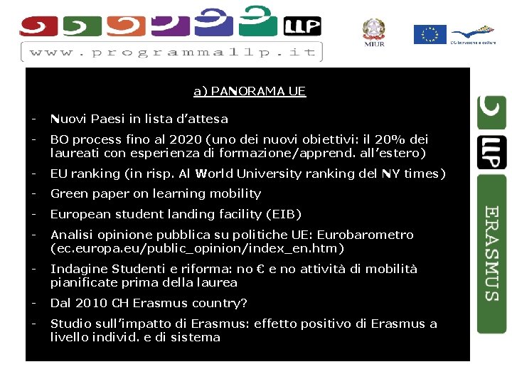 a) PANORAMA UE - Nuovi Paesi in lista d’attesa - BO process fino al