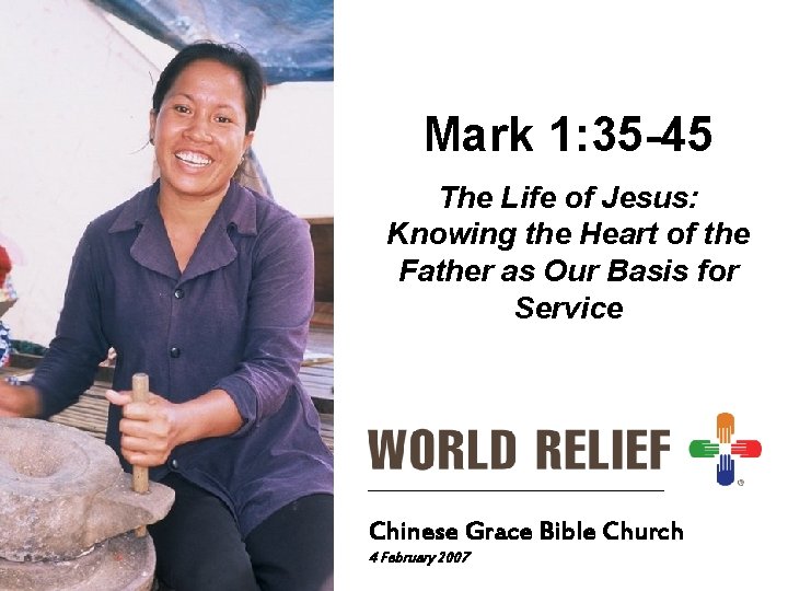 Mark 1: 35 -45 The Life of Jesus: Knowing the Heart of the Father