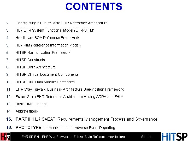 CONTENTS 2. Constructing a Future State EHR Reference Architecture 3. HL 7 EHR System
