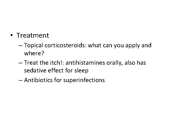  • Treatment – Topical corticosteroids: what can you apply and where? – Treat