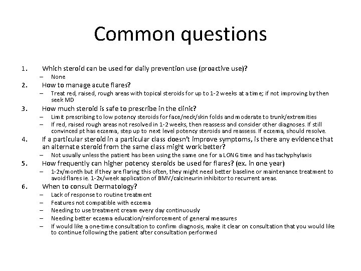 Common questions 1. 2. 3. 4. 5. 6. Which steroid can be used for