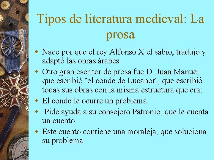 Tipos de literatura medieval: La prosa w Nace por que el rey Alfonso X