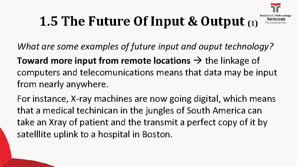 1. 5 The Future Of Input & Output (1) What are some examples of