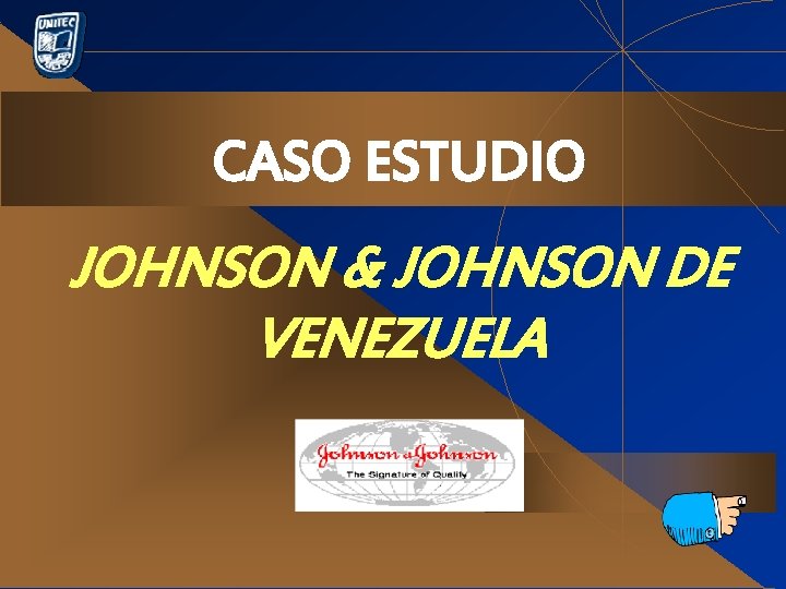 CASO ESTUDIO JOHNSON & JOHNSON DE VENEZUELA 