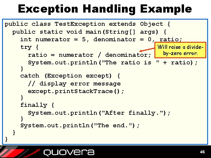 Exception Handling Example public class Test. Exception extends Object { public static void main(String[]