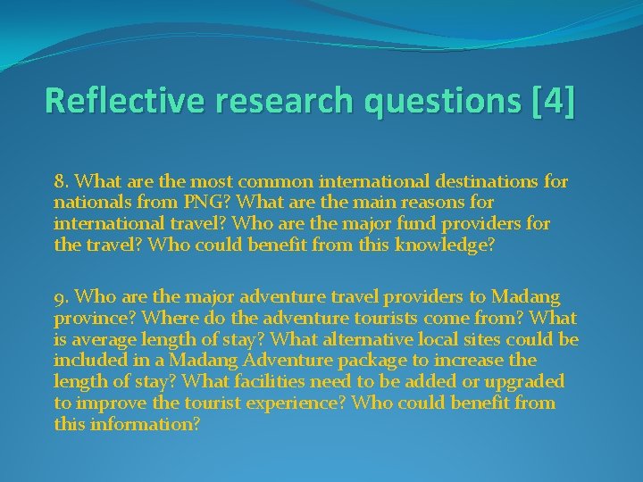 Reflective research questions [4] 8. What are the most common international destinations for nationals