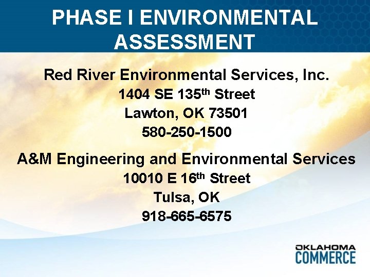 PHASE I ENVIRONMENTAL ASSESSMENT Red River Environmental Services, Inc. 1404 SE 135 th Street