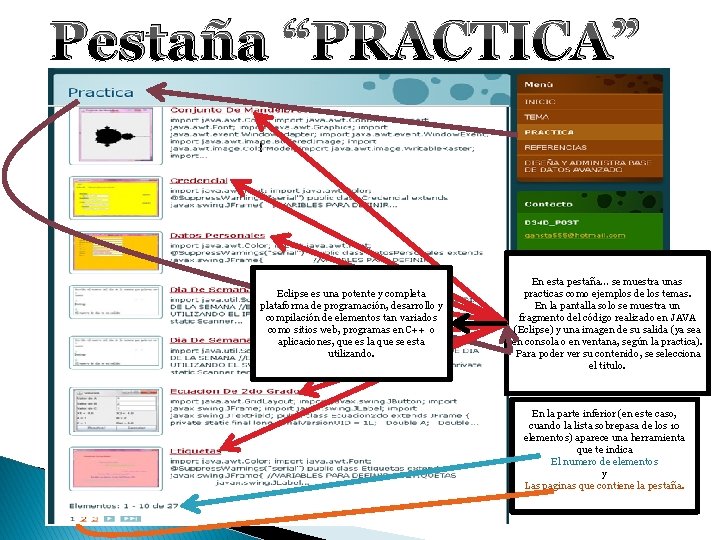 Pestaña “PRACTICA” Eclipse es una potente y completa plataforma de programación, desarrollo y compilación