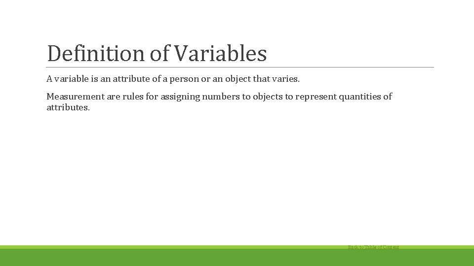 Definition of Variables A variable is an attribute of a person or an object