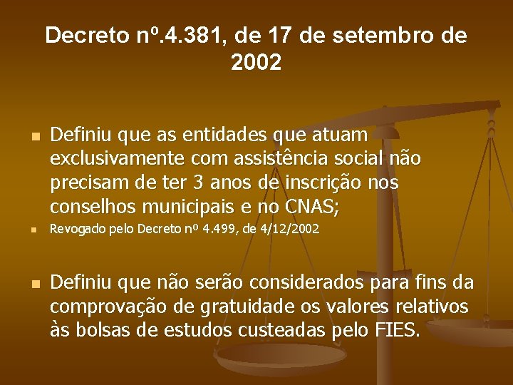 Decreto nº. 4. 381, de 17 de setembro de 2002 n n n Definiu