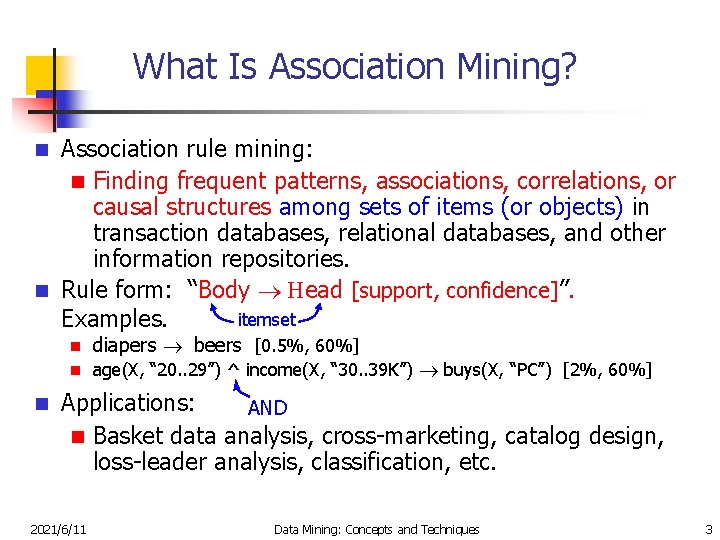 What Is Association Mining? Association rule mining: n Finding frequent patterns, associations, correlations, or