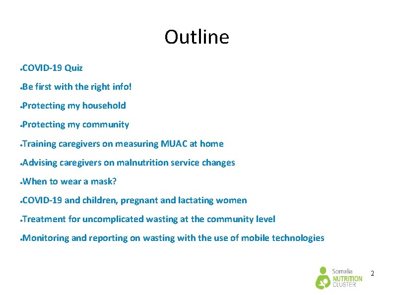 Outline ● COVID-19 Quiz ● Be first with the right info! ● Protecting my Outline ● COVID-19 Quiz ● Be first with the right info! ● Protecting my