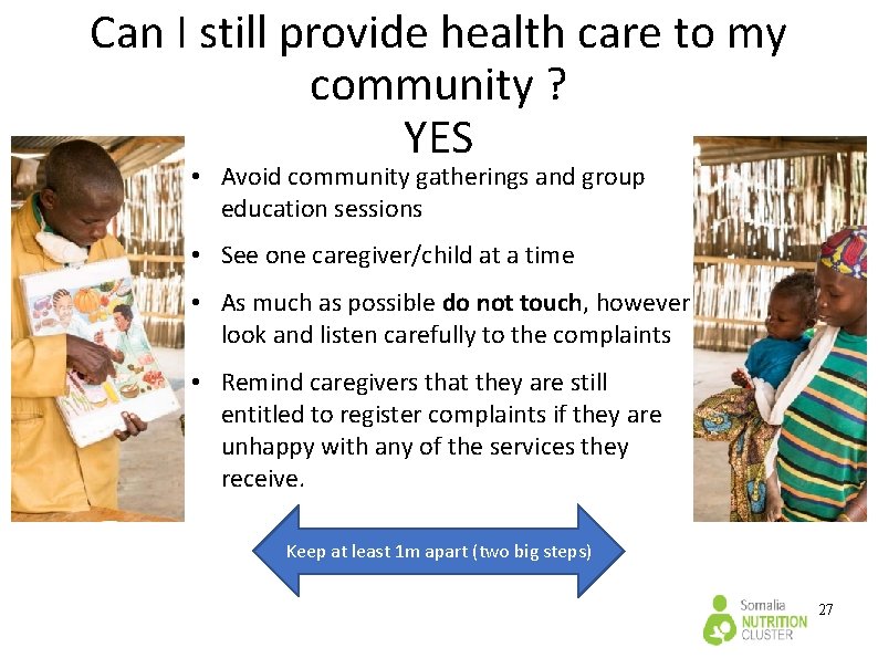 Can I still provide health care to my community ? YES • Avoid community Can I still provide health care to my community ? YES • Avoid community