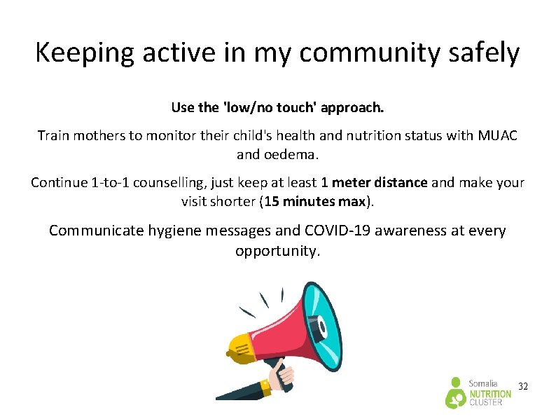 Keeping active in my community safely Use the 'low/no touch' approach. Train mothers to Keeping active in my community safely Use the 'low/no touch' approach. Train mothers to