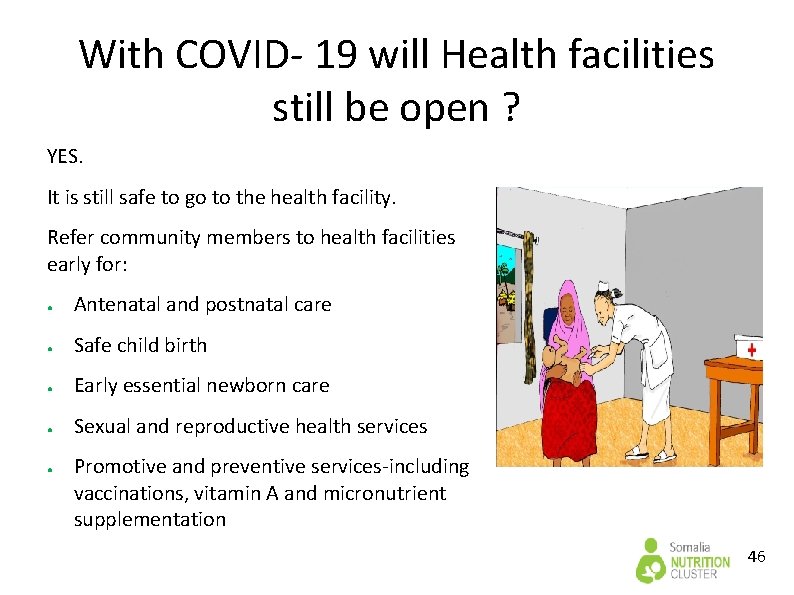 With COVID- 19 will Health facilities still be open ? YES. It is still With COVID- 19 will Health facilities still be open ? YES. It is still