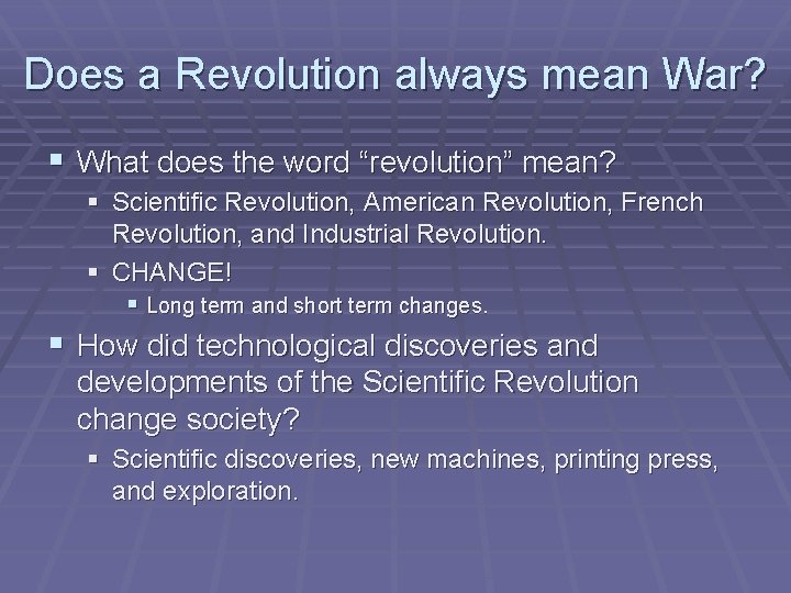 Does a Revolution always mean War? § What does the word “revolution” mean? §