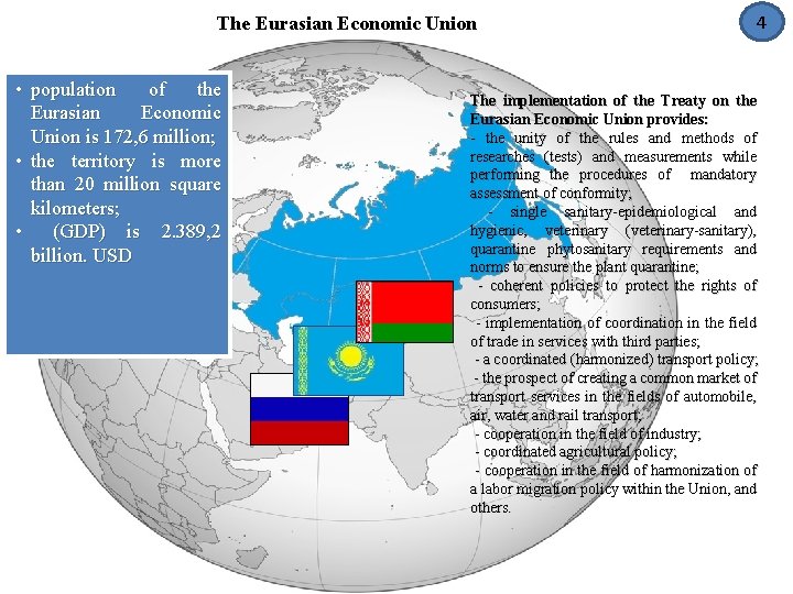 The Eurasian Economic Union • population of the Eurasian Economic Union is 172, 6