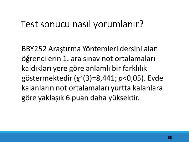 Test sonucu nasıl yorumlanır? 63 