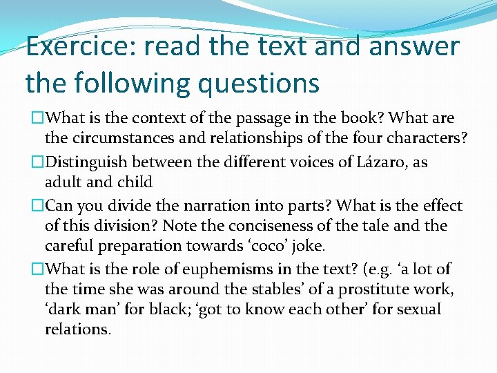 Exercice: read the text and answer the following questions �What is the context of