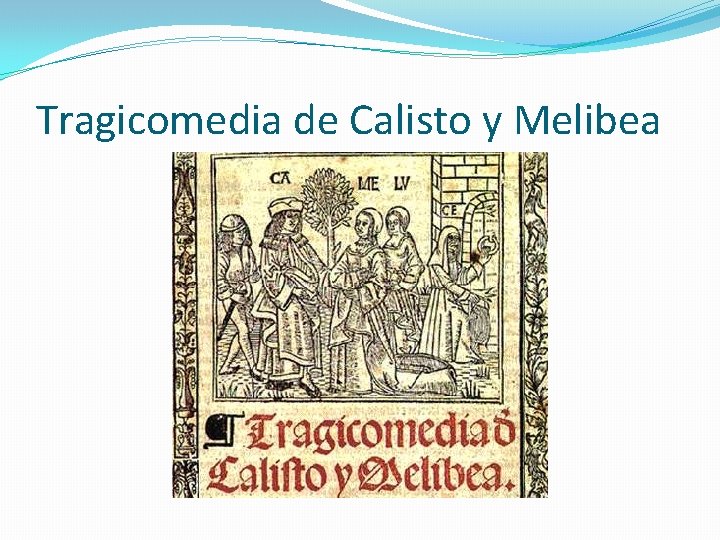 Tragicomedia de Calisto y Melibea 