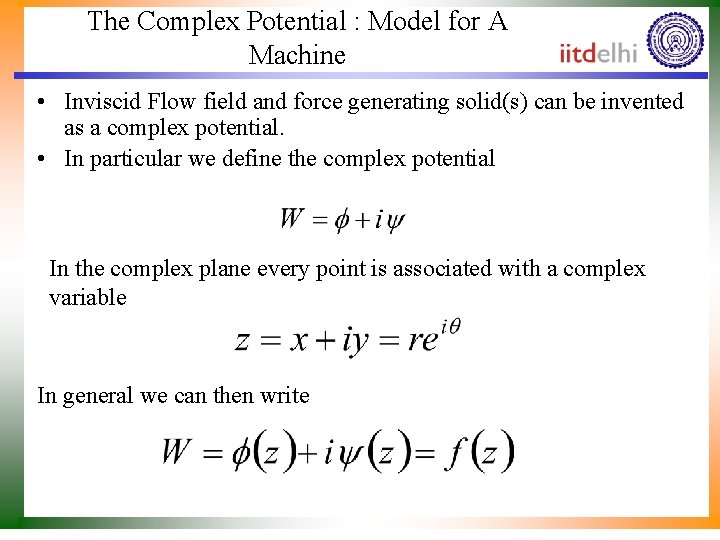 The Complex Potential : Model for A Machine • Inviscid Flow field and force