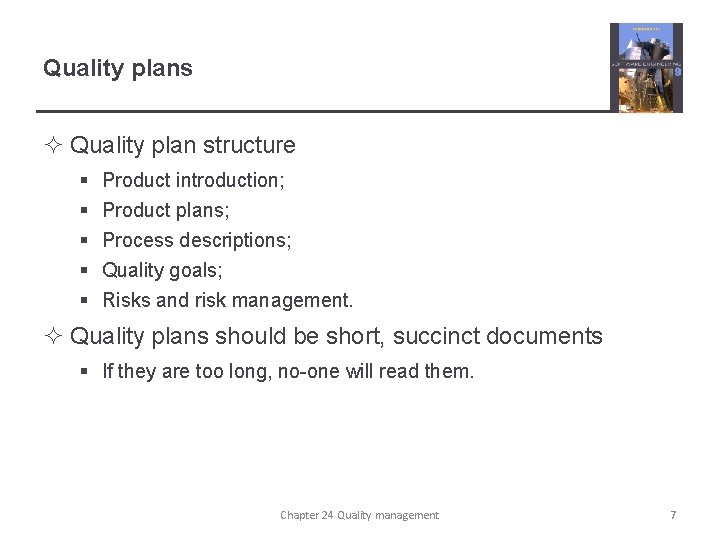 Quality plans ² Quality plan structure § § § Product introduction; Product plans; Process