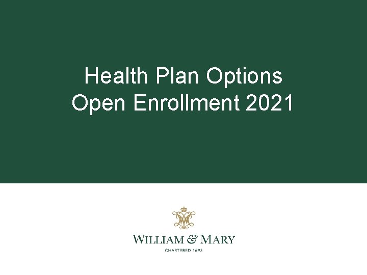 Health Plan Options Open Enrollment 2021 