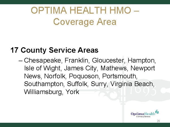 OPTIMA HEALTH HMO – Coverage Area 17 County Service Areas – Chesapeake, Franklin, Gloucester,