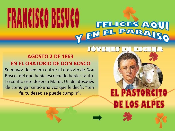 JÓVENES EN ESCENA AGOSTO 2 DE 1863 EN EL ORATORIO DE DON BOSCO Su