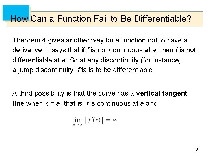 How Can a Function Fail to Be Differentiable? Theorem 4 gives another way for