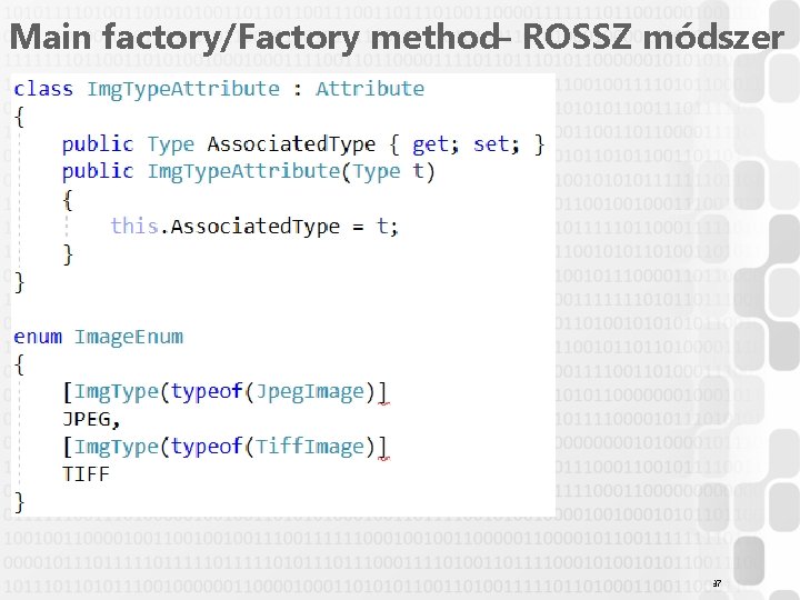 Main factory/Factory method– ROSSZ módszer 37 