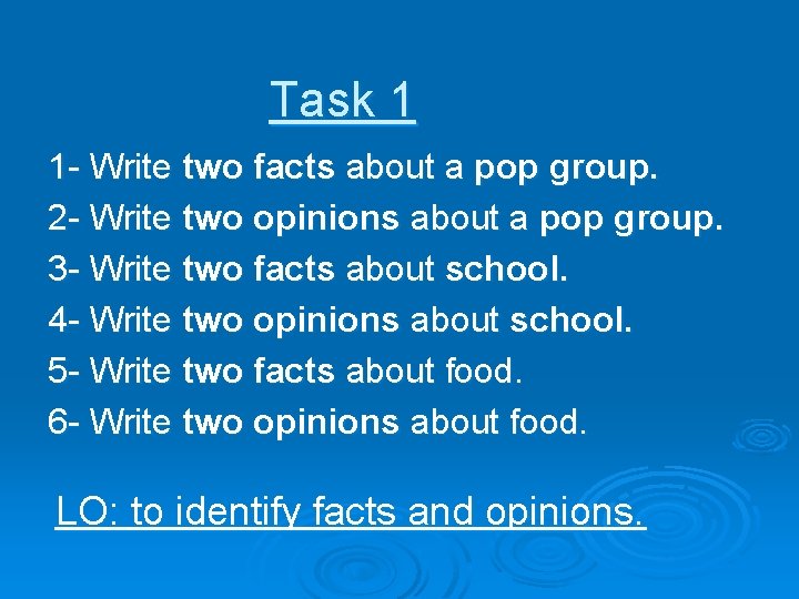 Task 1 1 - Write two facts about a pop group. 2 - Write