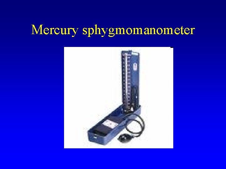 Mercury sphygmomanometer 