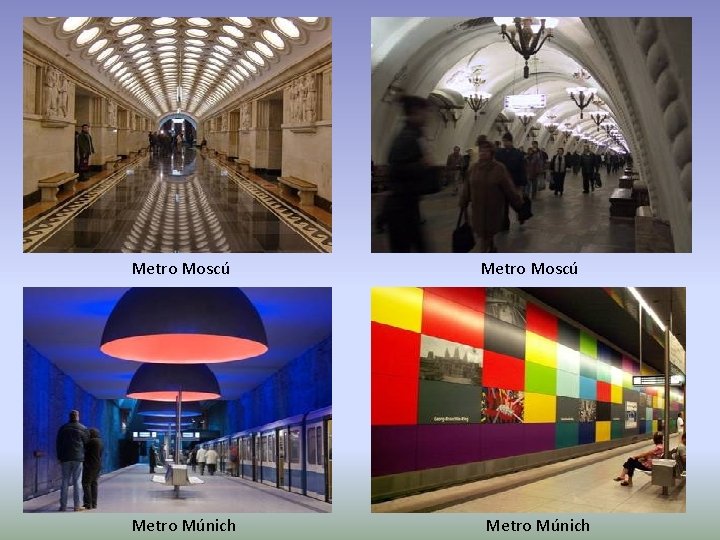 Metro Moscú Metro Múnich 