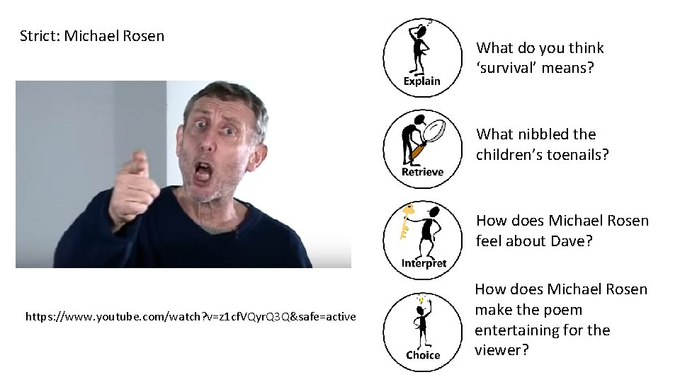 Strict: Michael Rosen What do you think ‘survival’ means? What nibbled the children’s toenails?