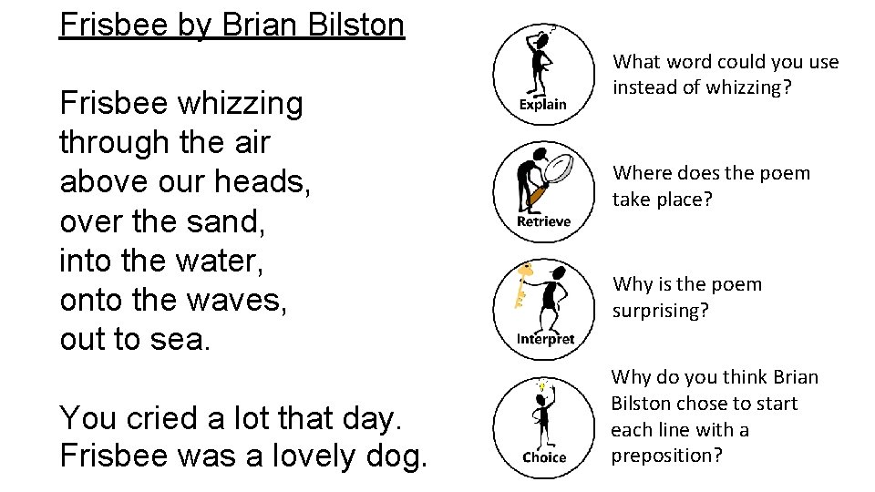 Frisbee by Brian Bilston Frisbee whizzing through the air above our heads, over the