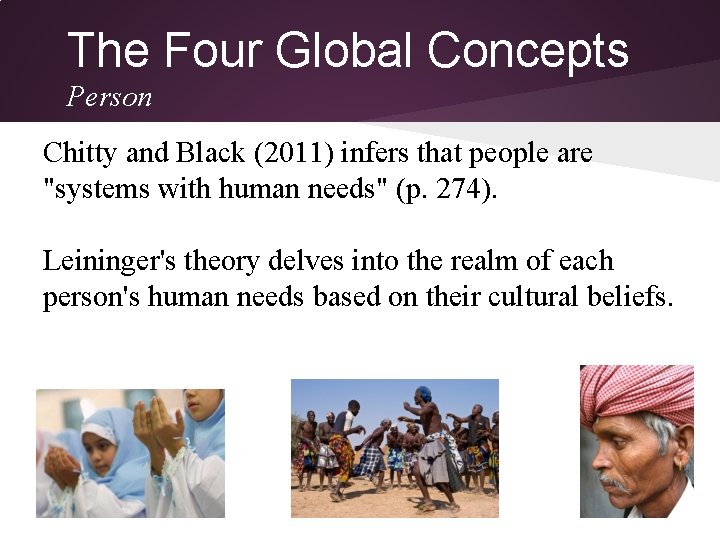 The Four Global Concepts Person Chitty and Black (2011) infers that people are "systems The Four Global Concepts Person Chitty and Black (2011) infers that people are "systems