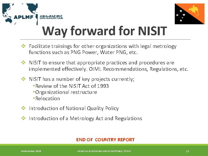 Way forward for NISIT v Facilitate trainings for other organizations with legal metrology functions