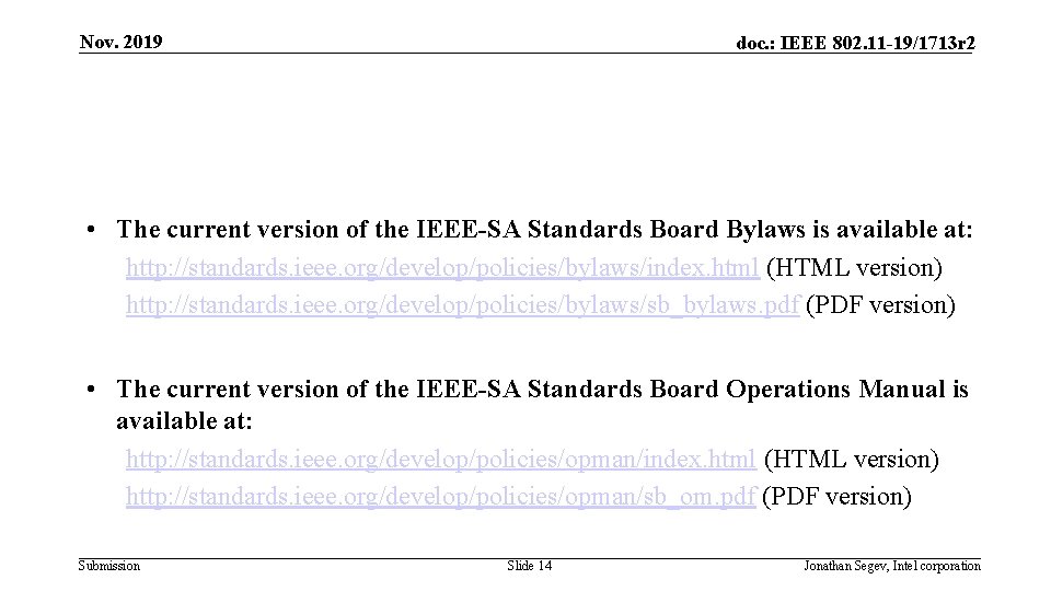Nov. 2019 doc. : IEEE 802. 11 -19/1713 r 2 • The current version