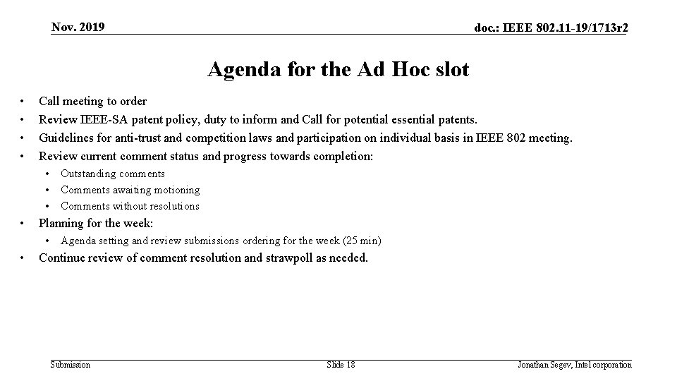 Nov. 2019 doc. : IEEE 802. 11 -19/1713 r 2 Agenda for the Ad