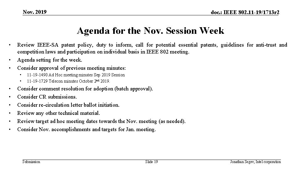 Nov. 2019 doc. : IEEE 802. 11 -19/1713 r 2 Agenda for the Nov.