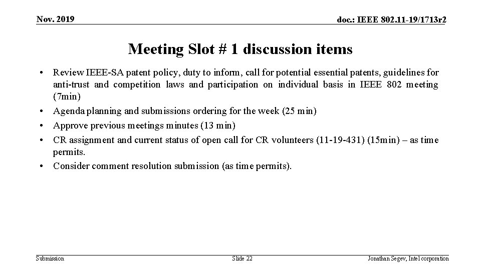 Nov. 2019 doc. : IEEE 802. 11 -19/1713 r 2 Meeting Slot # 1