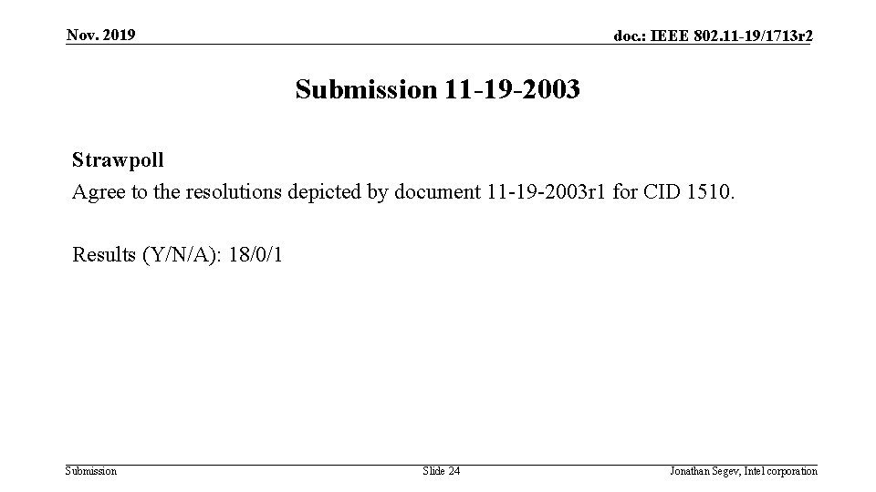 Nov. 2019 doc. : IEEE 802. 11 -19/1713 r 2 Submission 11 -19 -2003