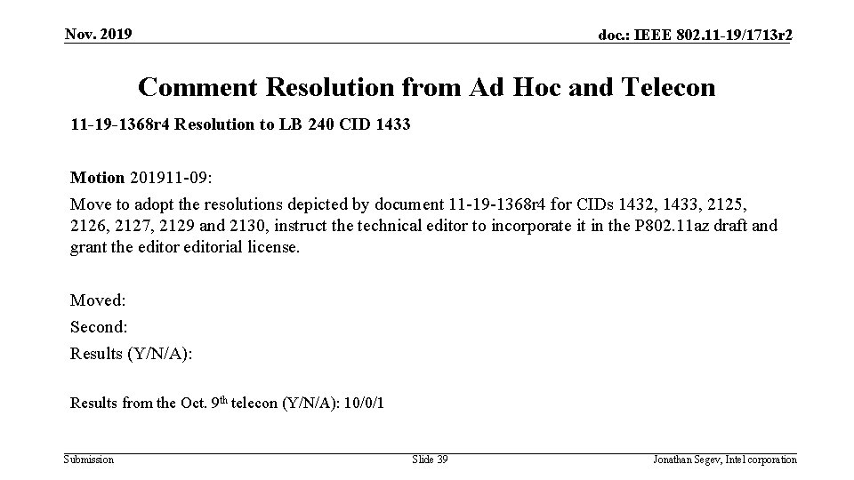 Nov. 2019 doc. : IEEE 802. 11 -19/1713 r 2 Comment Resolution from Ad